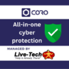 Coro Cyber Protection Managed by Live-Tech Comprehensive Security